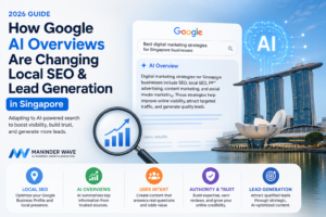 How Google AI Overviews Are Changing Local SEO and Lead Generation in Singapore (2026 Guide)