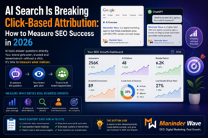 AI Search Is Breaking Click-Based Attribution: How to Measure SEO Success in 2026
